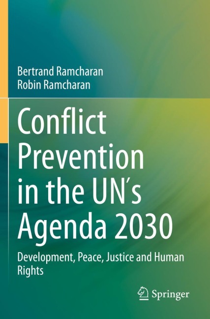 Conflict Prevention in the UN´s Agenda 2030: Development, Peace, Justice and Human Rights