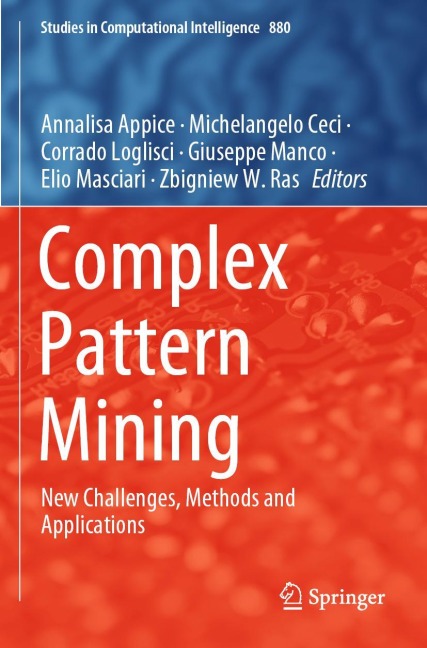 Complex Pattern Mining: New Challenges, Methods and Applications