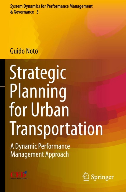 Strategic Planning for Urban Transportation: A Dynamic Performance Management Approach