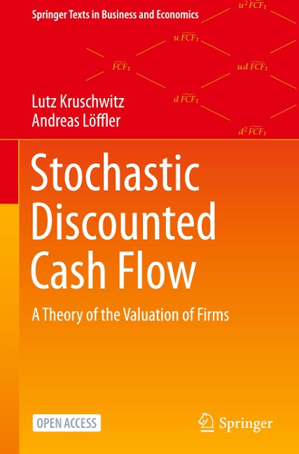 Stochastic Discounted Cash Flow: A Theory of the Valuation of Firms