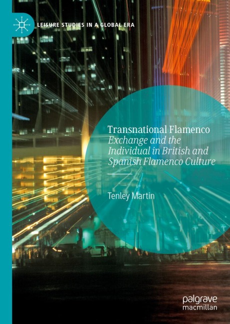 Transnational Flamenco: Exchange and the Individual in British and Spanish Flamenco Culture