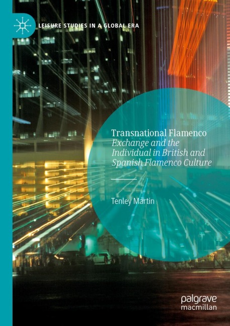 Transnational Flamenco: Exchange and the Individual in British and Spanish Flamenco Culture
