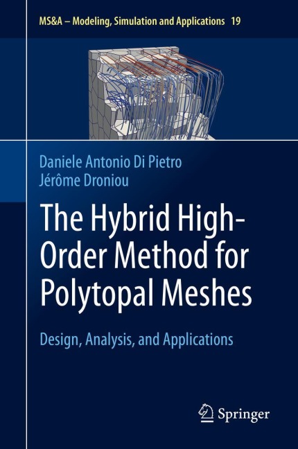 The Hybrid High-Order Method for Polytopal Meshes: Design, Analysis, and Applications