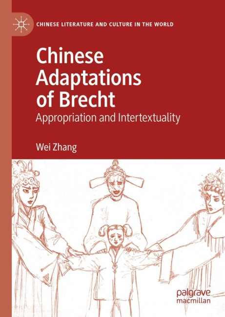 Chinese Adaptations of Brecht: Appropriation and Intertextuality