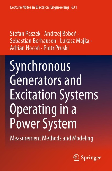 Synchronous Generators and Excitation Systems Operating in a Power System: Measurement Methods and Modeling