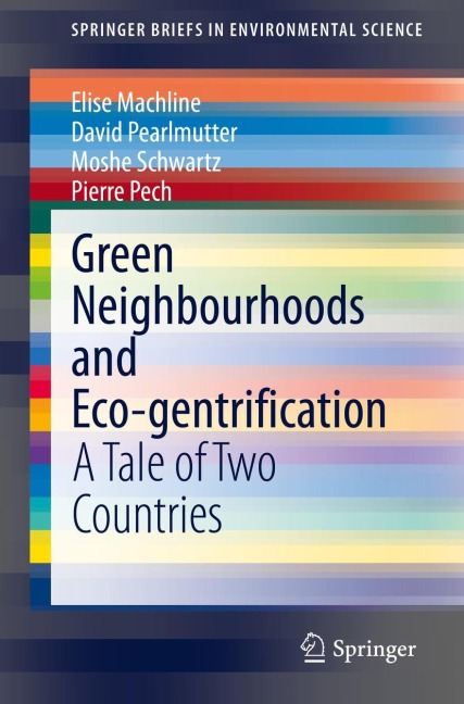 Green Neighbourhoods and Eco-gentrification: A Tale of Two Countries
