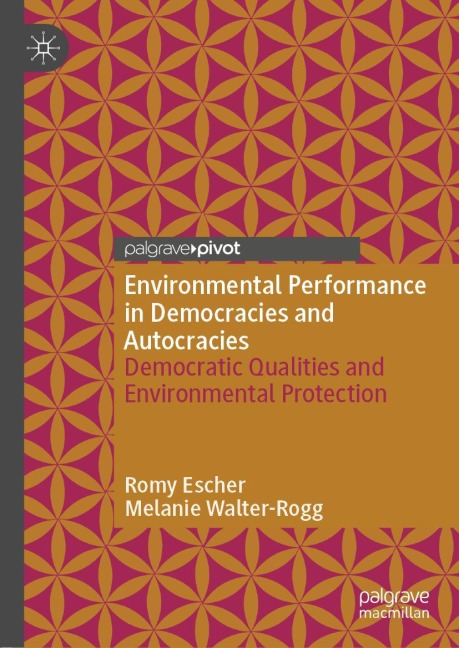 Environmental Performance in Democracies and Autocracies: Democratic Qualities and Environmental Protection