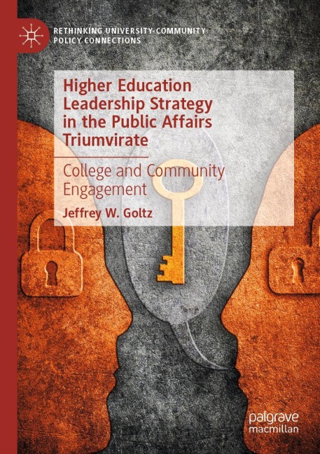 Higher Education Leadership Strategy in the Public Affairs Triumvirate: College and Community Engagement