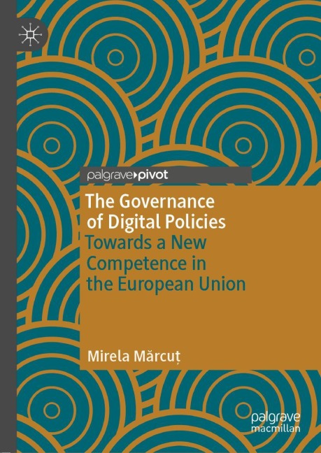 The Governance of Digital Policies: Towards a New Competence in the European Union