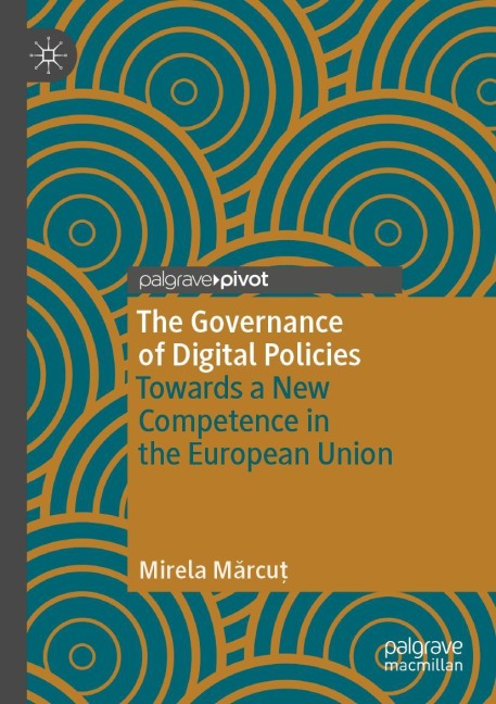 The Governance of Digital Policies: Towards a New Competence in the European Union