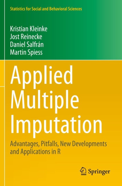 Applied Multiple Imputation: Advantages, Pitfalls, New Developments and Applications in R