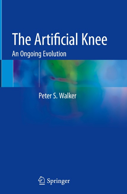 The Artificial Knee: An Ongoing Evolution