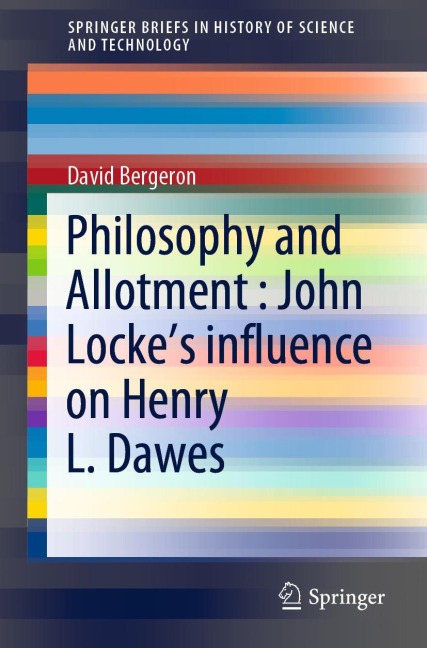 Philosophy and Allotment : John Lockes influence on Henry L. Dawes