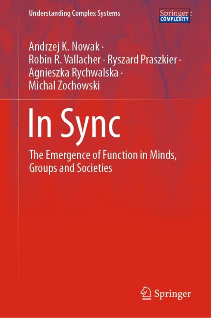 In Sync: The Emergence of Function in Minds, Groups and Societies