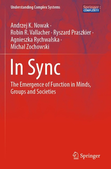 In Sync: The Emergence of Function in Minds, Groups and Societies