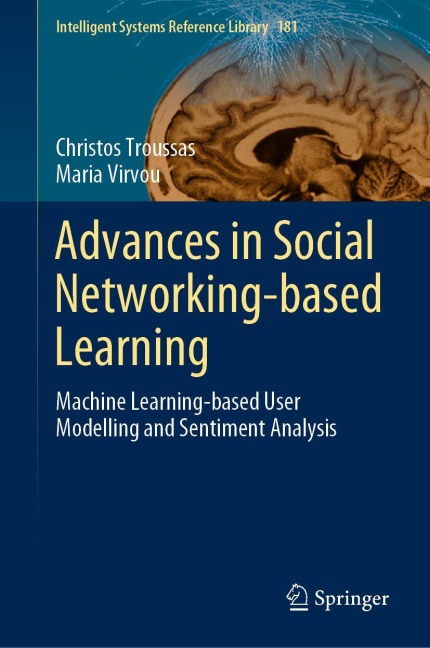 Advances in Social Networking-based Learning: Machine Learning-based User Modelling and Sentiment Analysis
