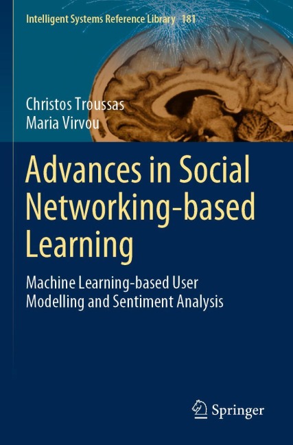 Advances in Social Networking-based Learning: Machine Learning-based User Modelling and Sentiment Analysis