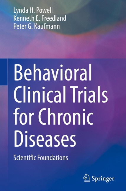 Behavioral Clinical Trials for Chronic Diseases: Scientific Foundations