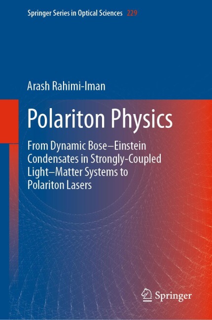 Polariton Physics: From Dynamic Bose-Einstein Condensates in Strongly¿Coupled Light-Matter Systems to Polariton Lasers