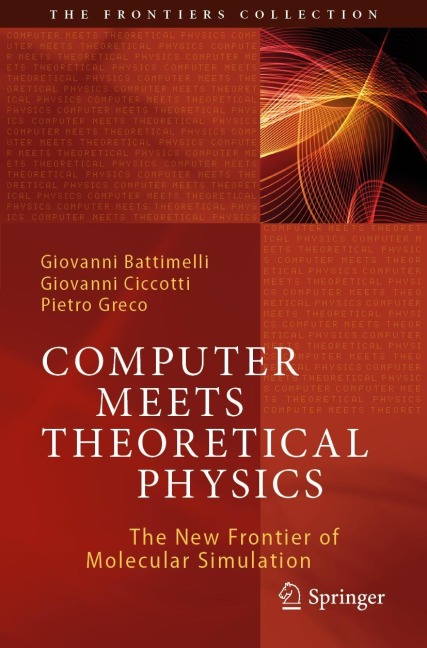 Computer Meets Theoretical Physics: The New Frontier of Molecular Simulation
