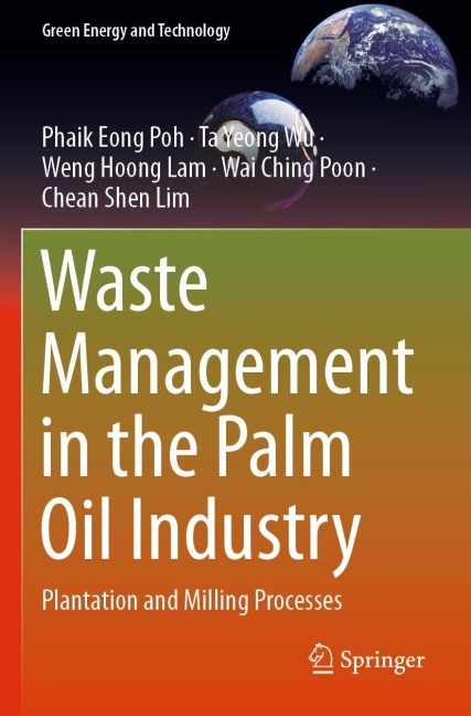 Waste Management in the Palm Oil Industry: Plantation and Milling Processes
