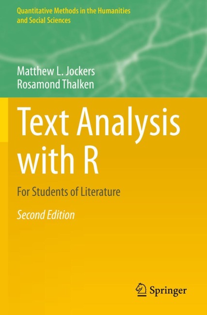 Text Analysis with R: For Students of Literature