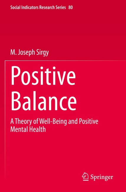 Positive Balance: A Theory of Well-Being and Positive Mental Health