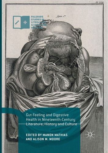 Gut Feeling and Digestive Health in Nineteenth-Century Literature, History and Culture