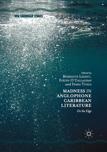 Madness in Anglophone Caribbean Literature On the Edge