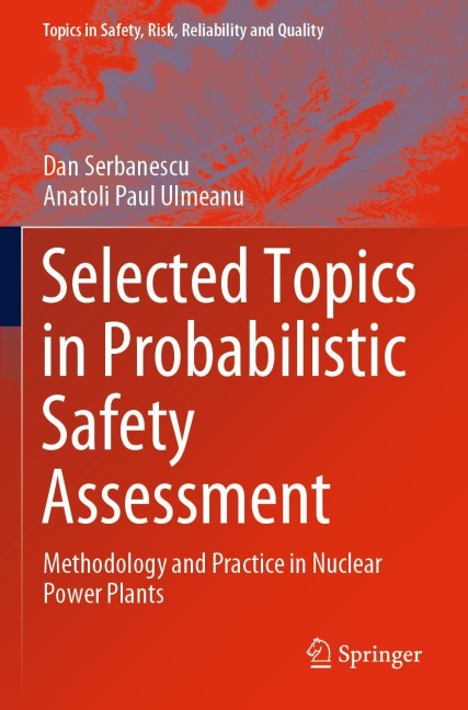 Selected Topics in Probabilistic Safety Assessment: Methodology and Practice in Nuclear Power Plants