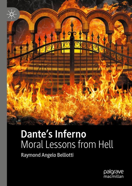 Dantes Inferno: Moral Lessons from Hell