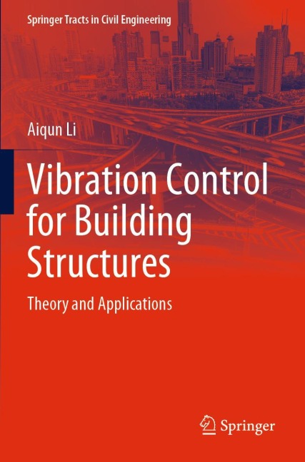 Vibration Control for Building Structures: Theory and Applications
