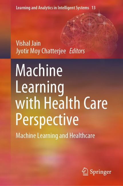 Machine Learning with Health Care Perspective: Machine Learning and Healthcare