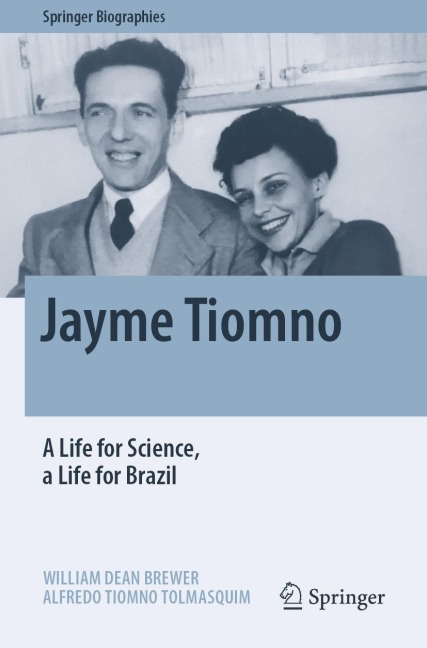 Jayme Tiomno: A Life for Science, a Life for Brazil