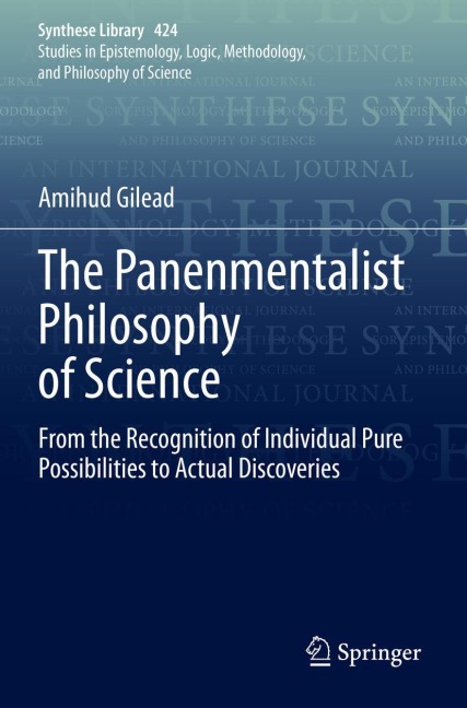 The Panenmentalist Philosophy of Science: From the Recognition of Individual Pure Possibilities to Actual Discoveries