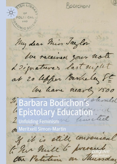 Barbara Bodichons Epistolary Education: Unfolding Feminism