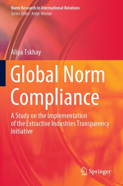 Global Norm Compliance: A Study on the Implementation of the Extractive Industries Transparency Initiative
