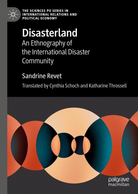 Disasterland: An Ethnography of the International Disaster Community