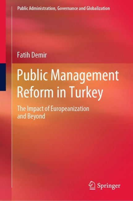 Public Management Reform in Turkey: The Impact of Europeanization and Beyond