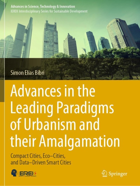 Advances in the Leading Paradigms of Urbanism and their Amalgamation: Compact Cities, Eco-Cities, and Data-Driven Smart Cities