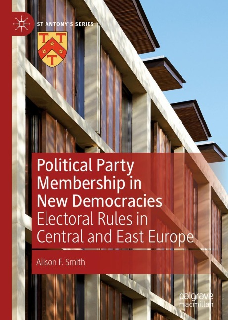 Political Party Membership in New Democracies: Electoral Rules in Central and East Europe