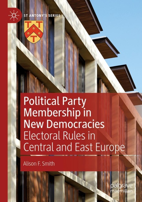 Political Party Membership in New Democracies: Electoral Rules in Central and East Europe