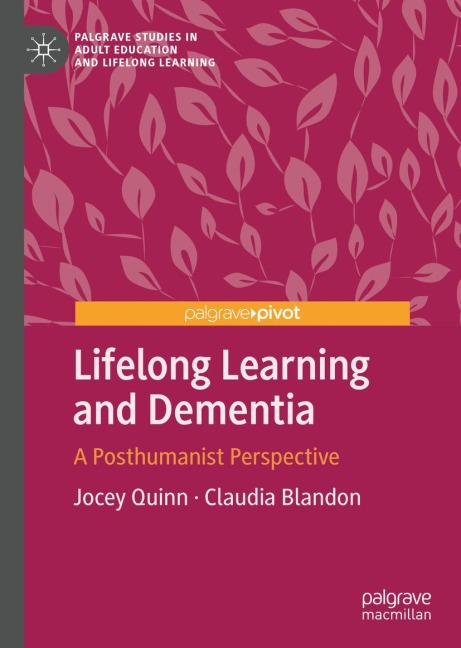 Lifelong Learning and Dementia: A Posthumanist Perspective