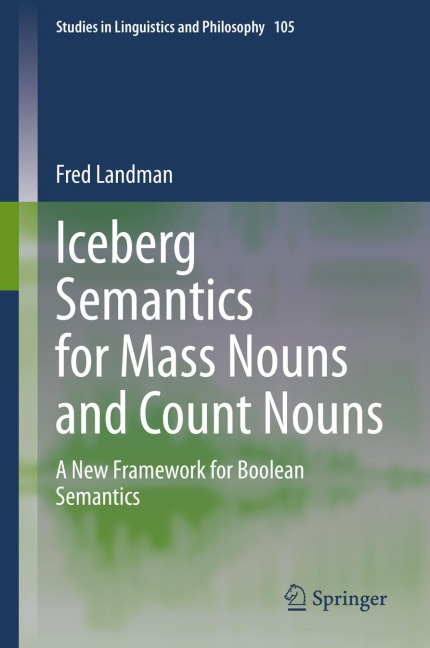 Iceberg Semantics for Mass Nouns and Count Nouns: A New Framework for Boolean Semantics