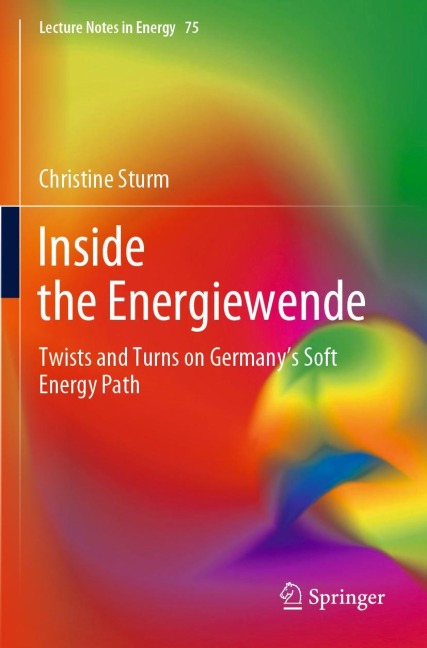 Inside the Energiewende: Twists and Turns on Germanys Soft Energy Path