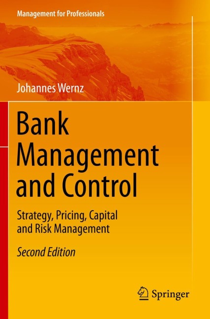 Bank Management and Control: Strategy, Pricing, Capital and Risk Management