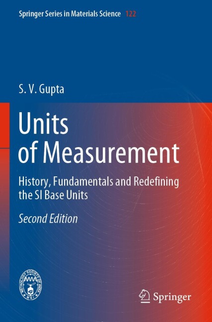 Units of Measurement: History, Fundamentals and Redefining the SI Base Units