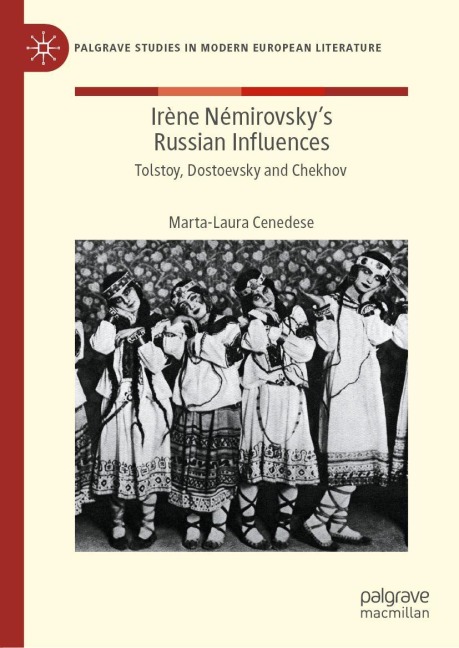 Irène Némirovskys Russian Influences: Tolstoy, Dostoevsky and Chekhov