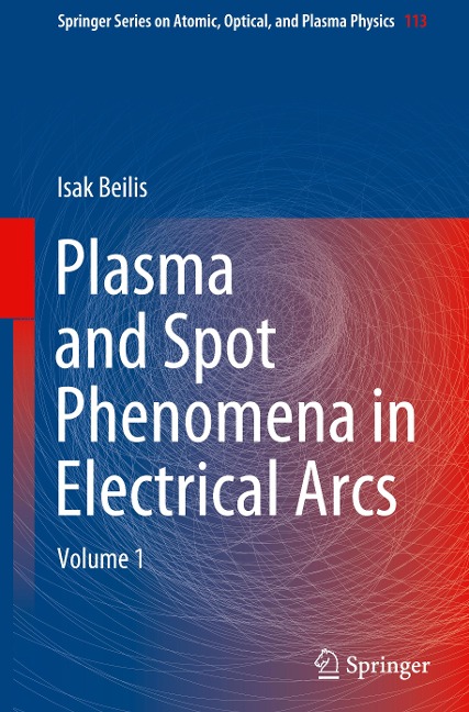 Plasma and Spot Phenomena in Electrical Arcs