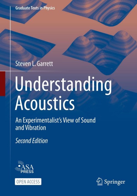 Understanding Acoustics: An Experimentalists View of Sound and Vibration